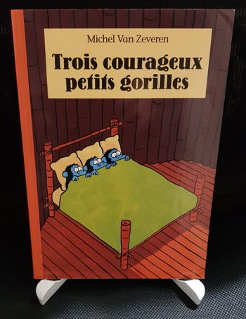 Trois courageux petits gorilles - Michel Van Zeveren - Ecole des loisirs