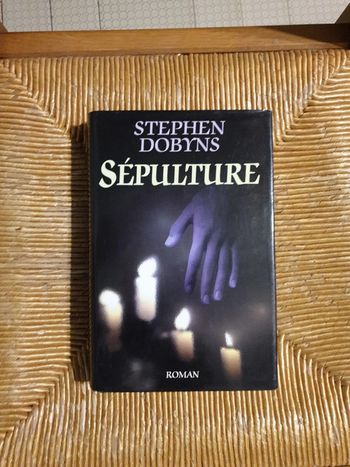 Sépulture: Stephen Dobyns éditions France Loisirs