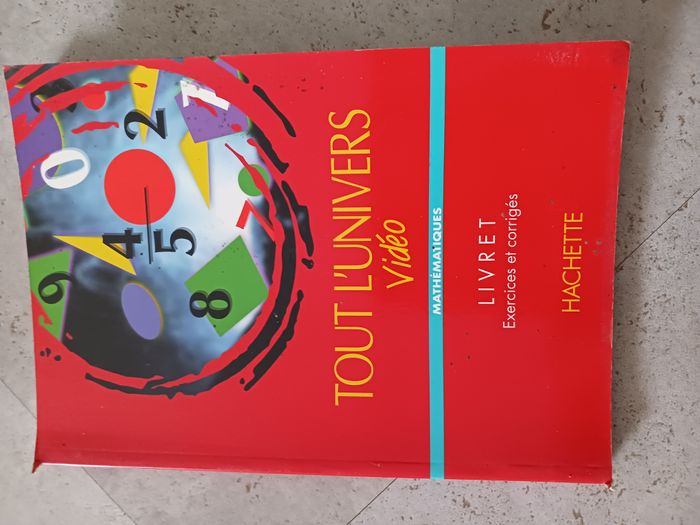 Livret exercices et corrigés Mathématiques Tout l'univers Hachette