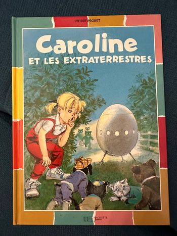 Livre rare album bd Caroline et les extraterrestres Pierre Probst Hachette bords couleurs