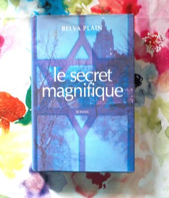 Le secret magnifique de Belva Plain Ed. France Loisirs
