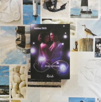 Esprits infinis T1 Perception de Adeline Dias Ed.Rebelle