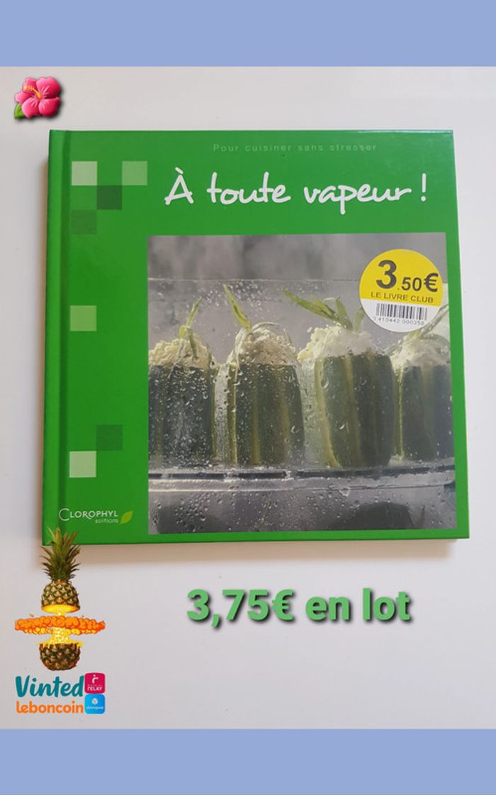 À toute vapeur ! Pour cuisiner sans stresser