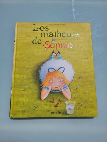Les Malheurs de Sophie, Contesse de Ségur, éditions Lito