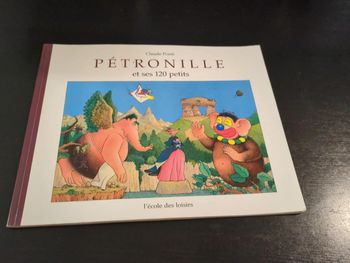 Livre école des max Pétronille et ses 120 petits
