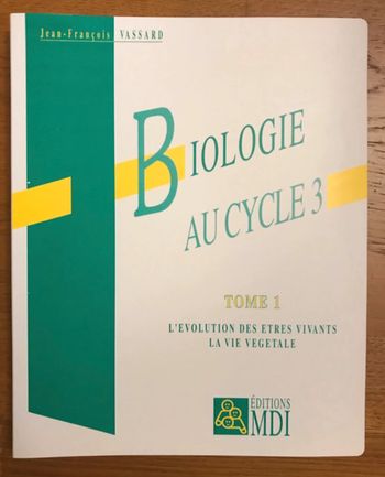 Biologie - L’évolution des êtres vivants - La vie végétale - MDI