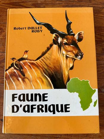 Grand album Robert Dallet Roby Faune d’Afrique animaux illustrations Éditions Lito Paris