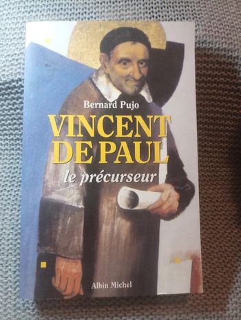 Bernard Pujo - Vincent de Paul