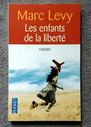 Roman fiction historique, format poche "Les Enfants de la Liberté" / Marc Levy