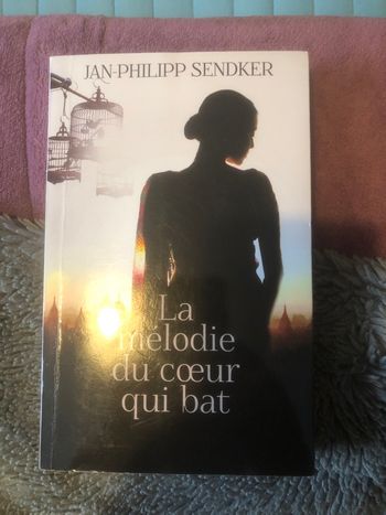 La mélodie du coeur qui bar - Jean Philipp Sendker