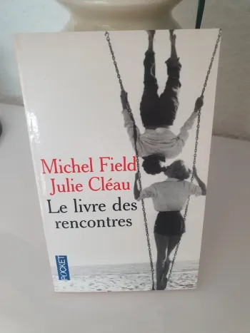 Livre "Le livre des rencontres" de M.Field