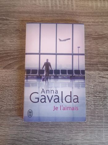 Livre romance Je l'aimais de Anna Gavalda