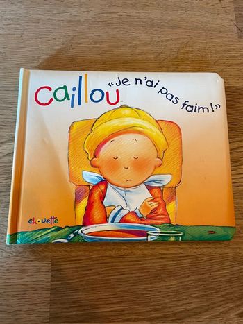 Livre Caillou Je n’ai pas faim !