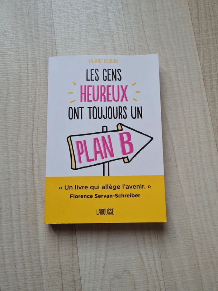 Les gens heureux ont toujours un plan B