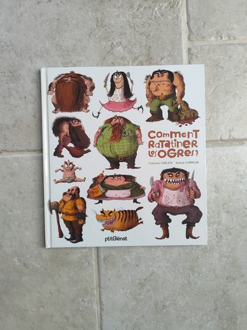 Livre Comment ratatiner les ogres ?