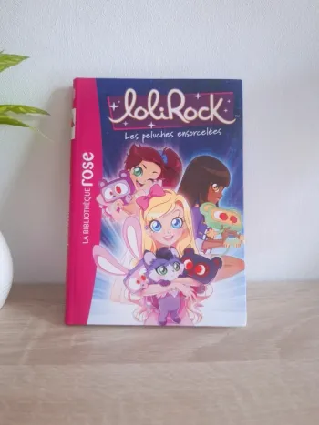 Livre Lolirock / Tome 5 : Les peluches ensorcelées