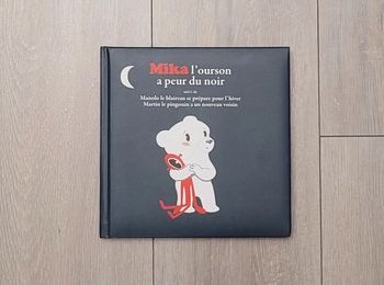 Mika l'ourson a peur du noir. Suivi de 2 autres histoire. Édition Auzou
