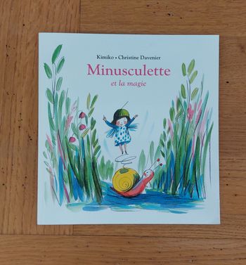 Minusculette et la magie - l'école des loisirs 