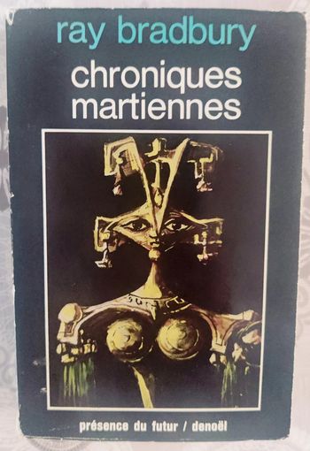ray bradbury : chroniques martiennes (présence du futur / denoel 1968)
