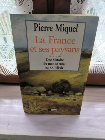 livre La France Et Ses Paysans - Pierre Miquel en tres bon etat ref EC