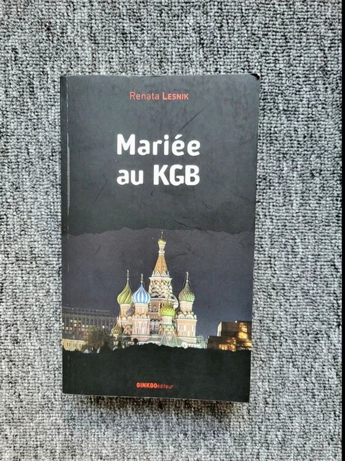 Renata Lesnik - Mariée au KGB - Témoignage - Russie URSS Espionnage - Ginkgo - Broché