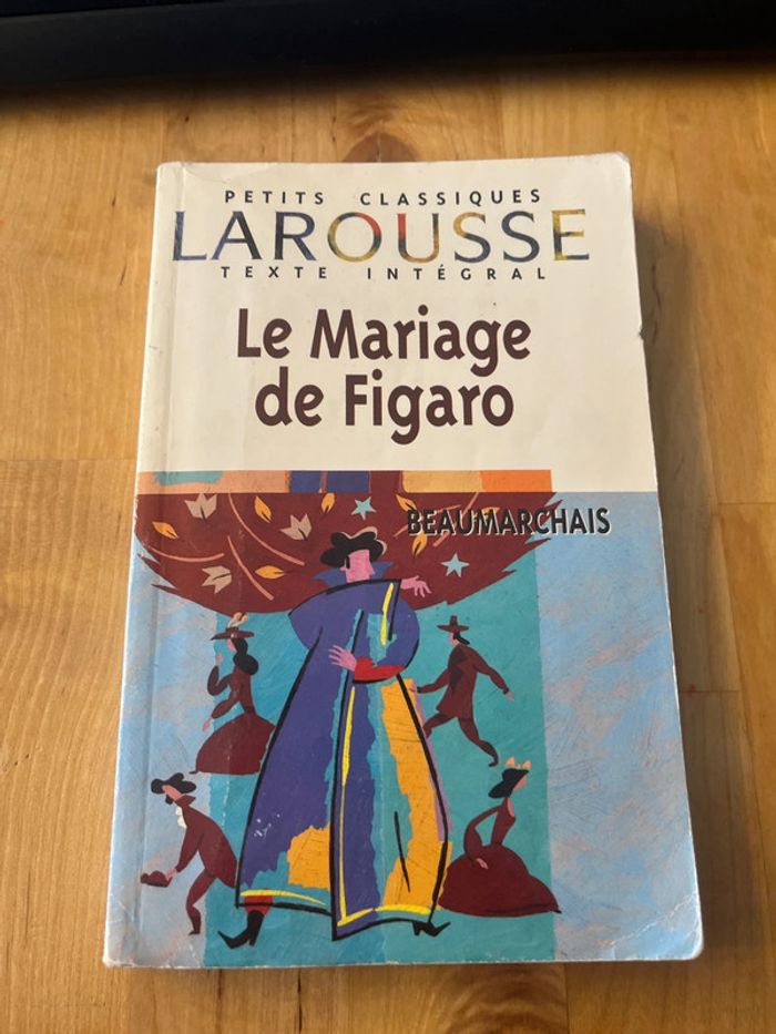 Le mariage de Figaro - Beaumarchais - éditions petits classiques Larousse