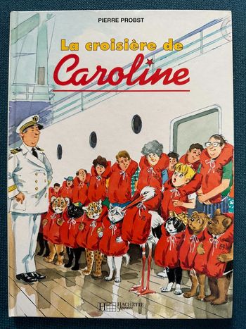 La croisière de Caroline bateau livre bd album Hachette Pierre Probst rare