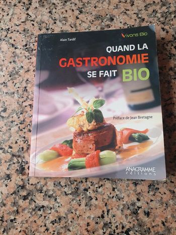 Quand la gastronomie se fait bio