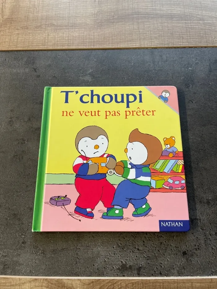 T’choupi ne veut pas prêter Nathan