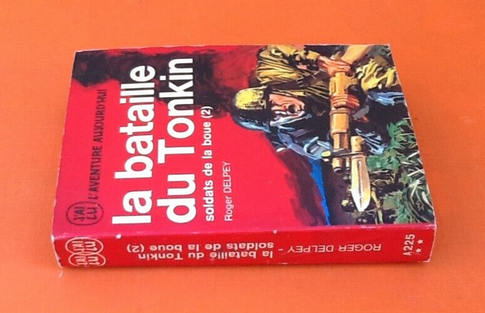 Roger Delpey La bataille de Tonkin Soldat de la boue (1969) - photo numéro 6