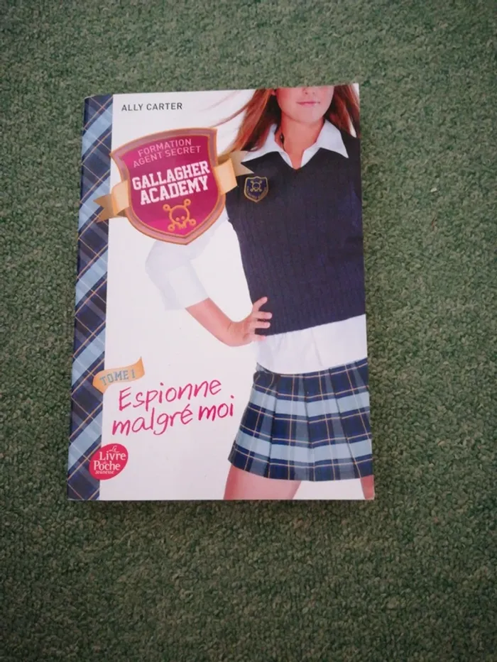 Roman :" Gallagher academy, tome 1, espionne malgré moi"
