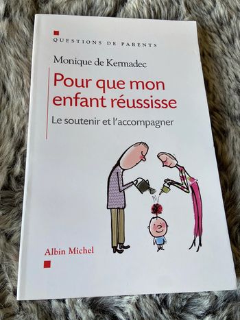 Pour que mon enfant réussisse