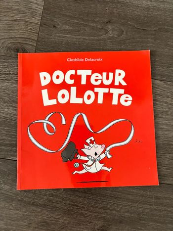 Livre Docteur Lolotte
