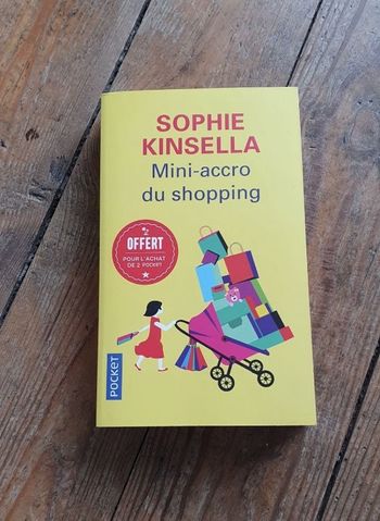 Sophie Kinsella  - Mini accro du shopping