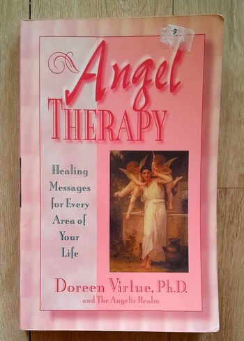 Angel therapy - Healing messages for every area of your life