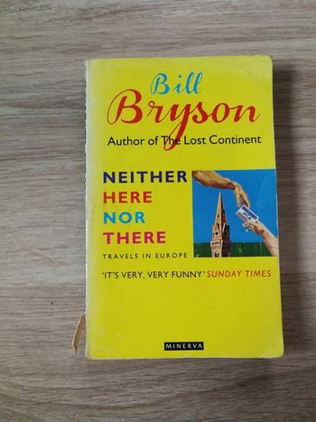 Bill Bryson, Neither here nor there. Travels in Europe