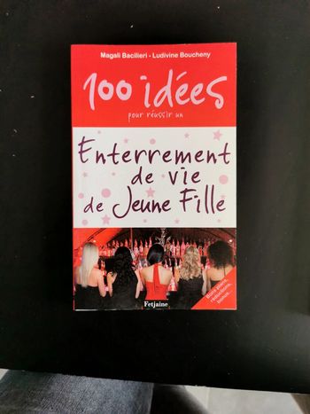 Livre EVJF 100 idées pour réussir un enterrement de vie de jeune fille