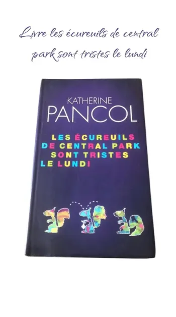 Livre les écureuils de Central Park sont tristes le lundi 📕