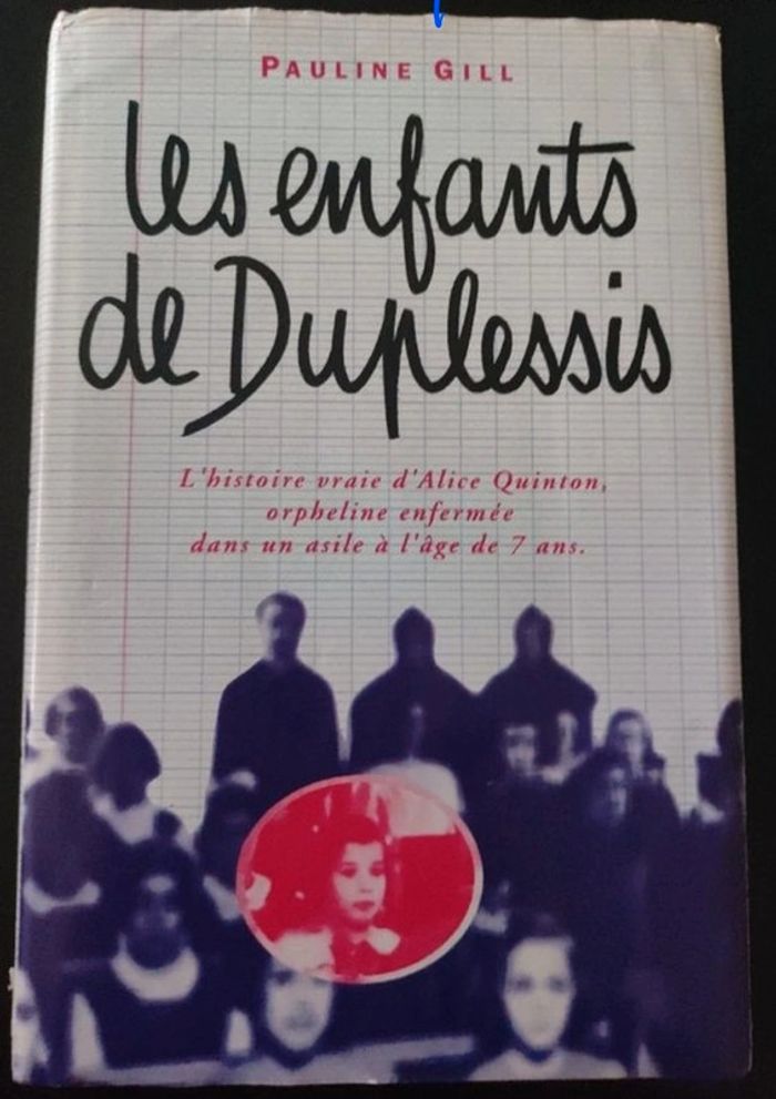 Livre "Les enfants de Duplessis" de Pauline Gill - photo numéro 9