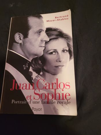 Juan Carlos et Sophie portrait d une famille royale