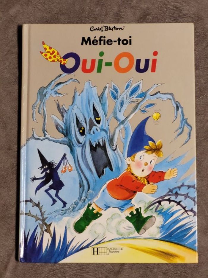 Méfie-toi, Oui-Oui ! Par Jeanne Bazin, Enid Blyton