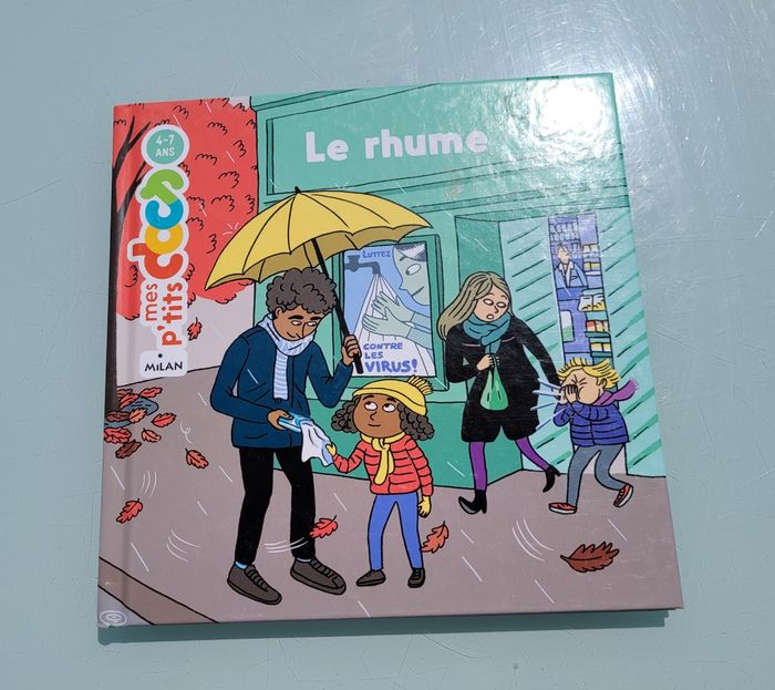 Mes P'tits Docs, 4-7 ans 🤒 Le Rhume 🤧 - photo numéro 2