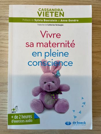 Vivre sa maternité en pleine conscience - Cassandra Vieten