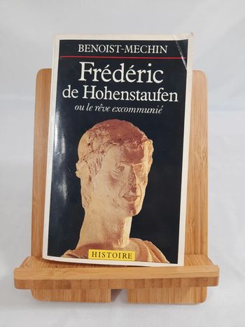 Benoist-Mechin, Frédéric de Hohenstaufen ou le rêve excommunié, poche