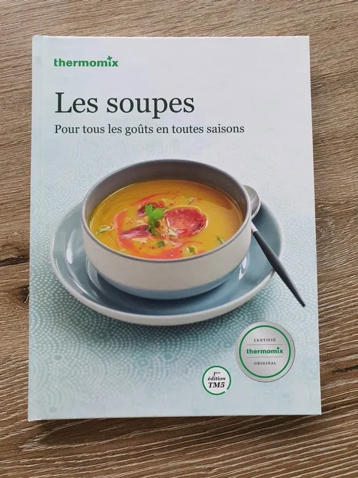 Livre de recettes pour Thermomix Les Soupes