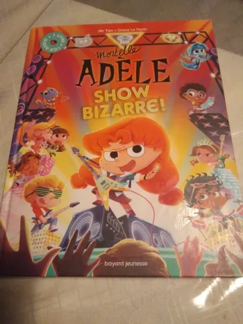 Mortelle Adèle Show Bizarre
