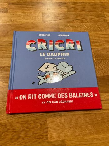Livre enfant cricri le dauphin sauve le monde
