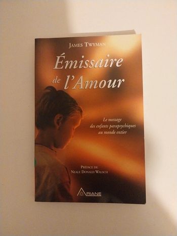Émissaire de l'Amour - Le message des enfants parapsychiques au monde entie