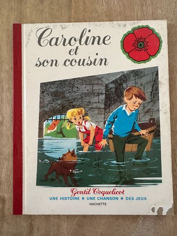 Gentil coquelicot - Livre ancien cartonné Caroline et son cousin Pierre Probst album