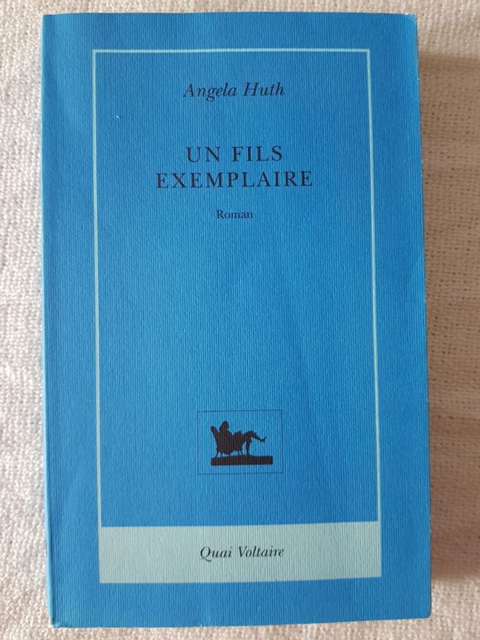 Livre Un fils exemplaire d Angela Huth